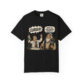 Eureka! Took You Long Enough, Bubbeleh — Jewish Humor T-Shirt