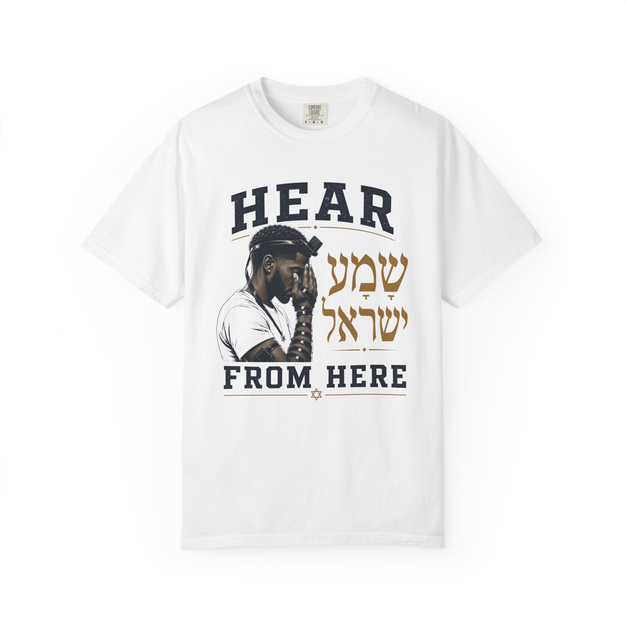 Shema Yisrael — Hear From Here Jewish T-Shirt
