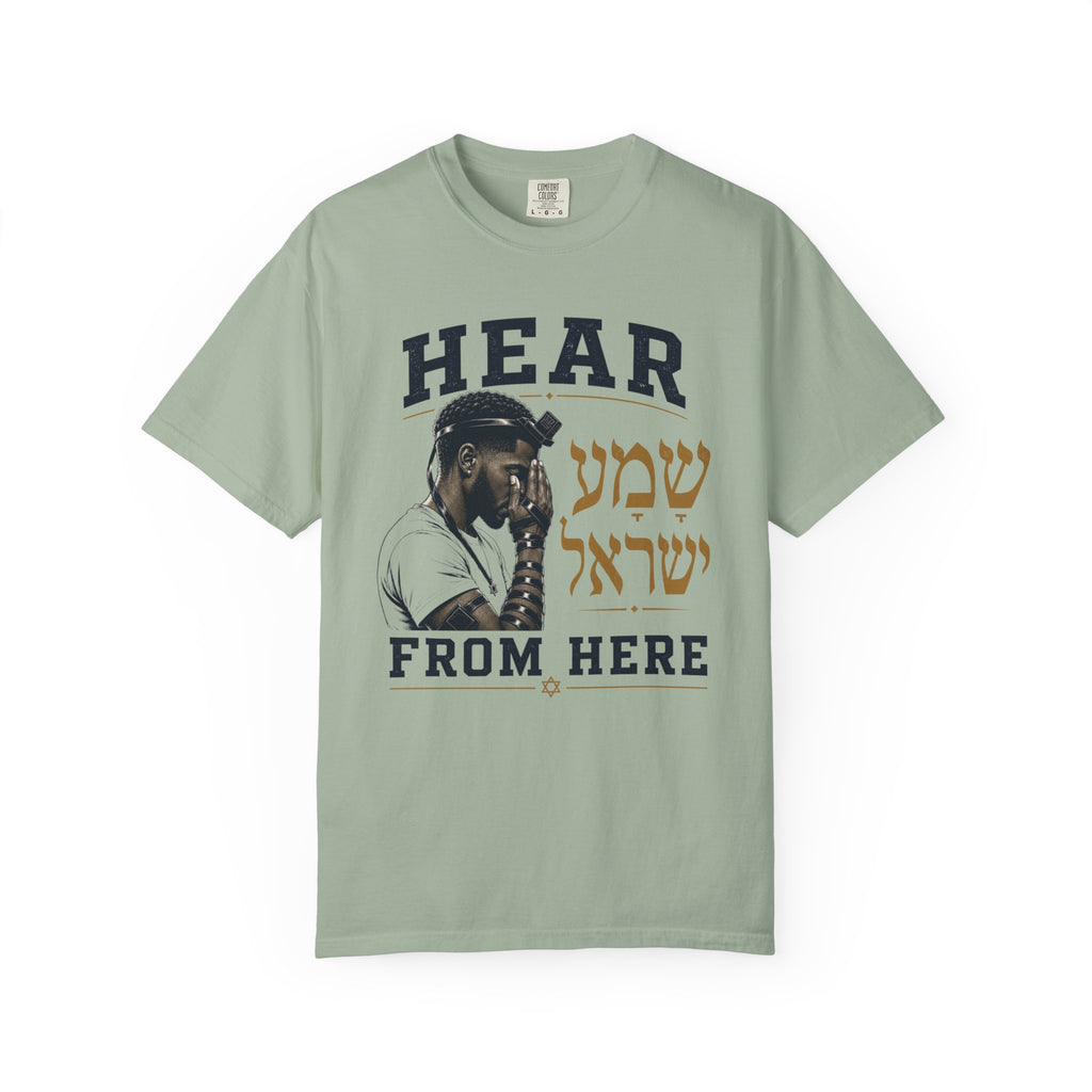 Shema Yisrael — Hear From Here Jewish T-Shirt