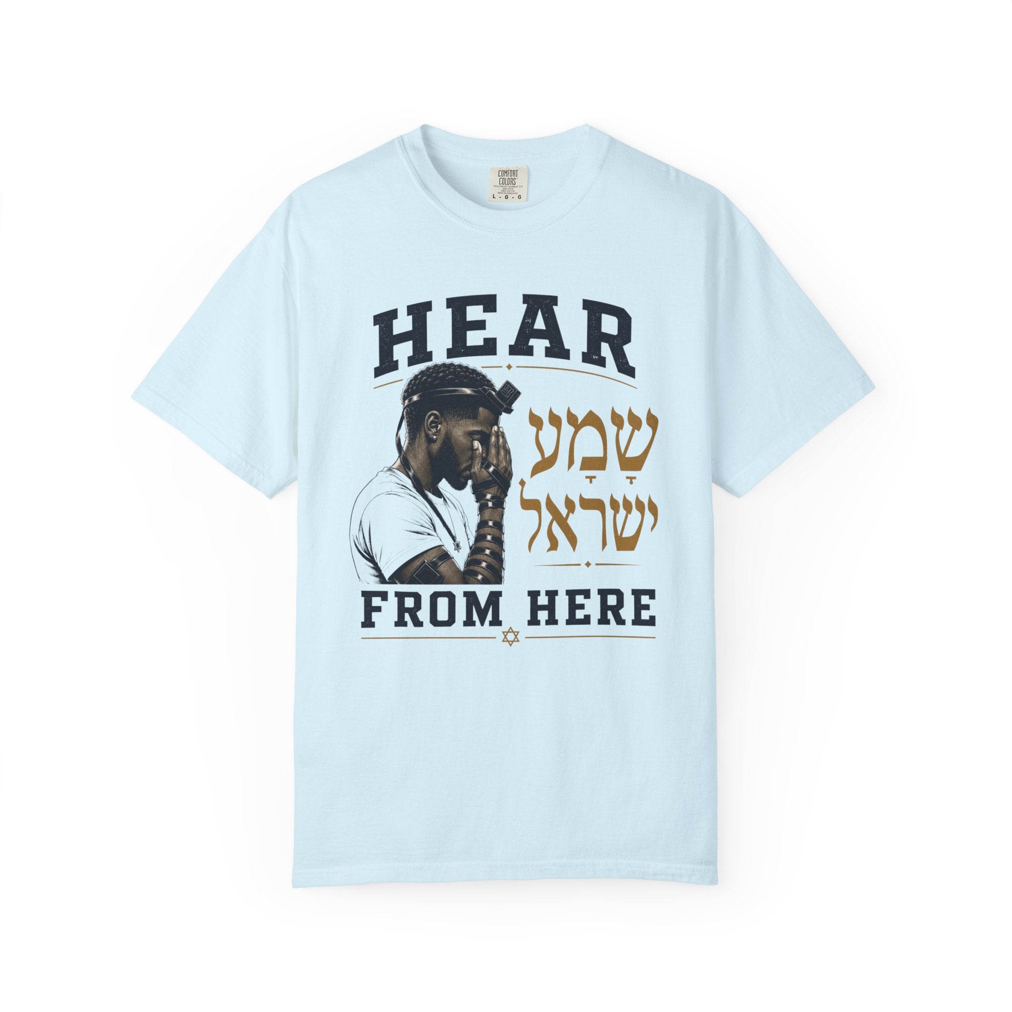 Shema Yisrael — Hear From Here Jewish T-Shirt