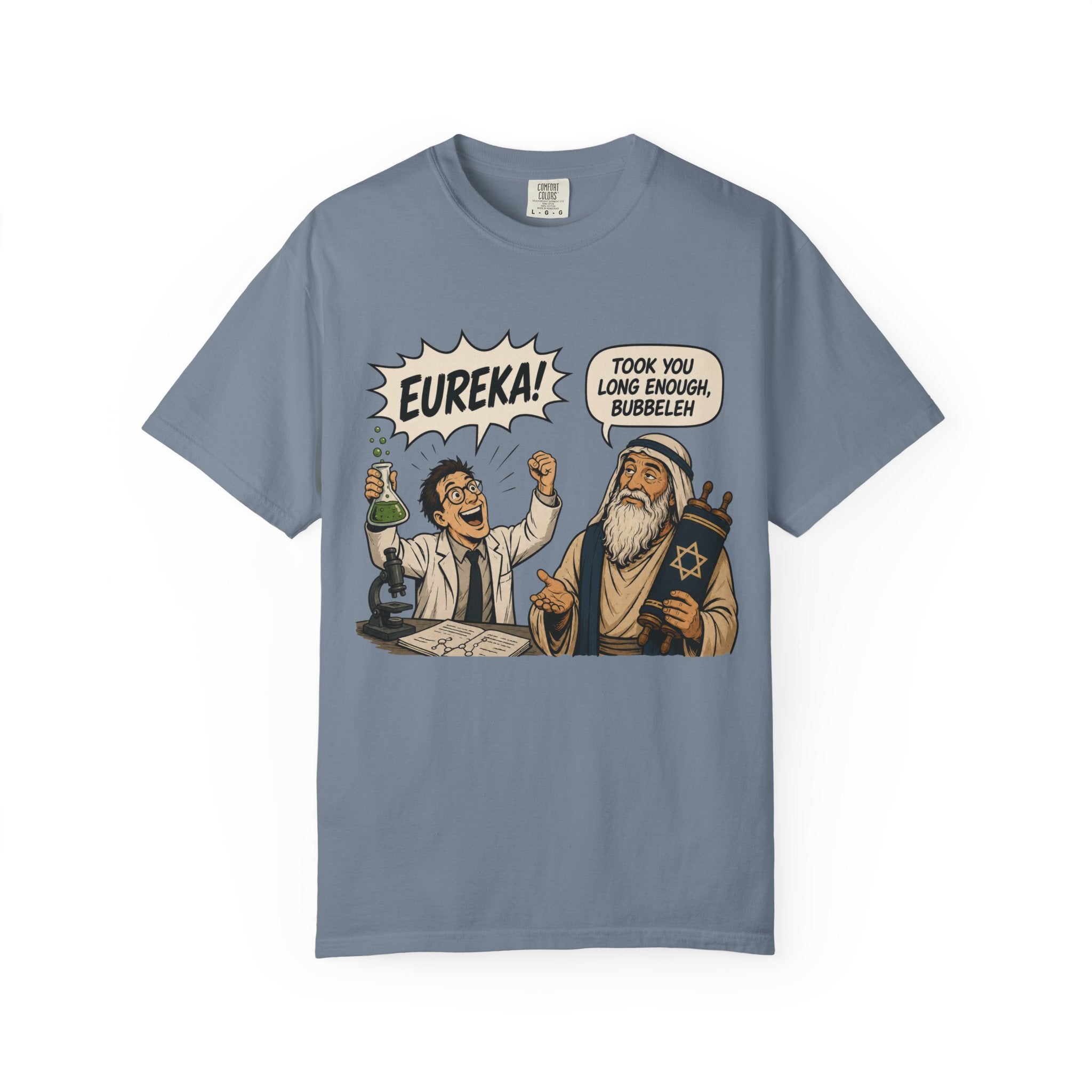 Eureka! Took You Long Enough, Bubbeleh — Jewish Humor T-Shirt